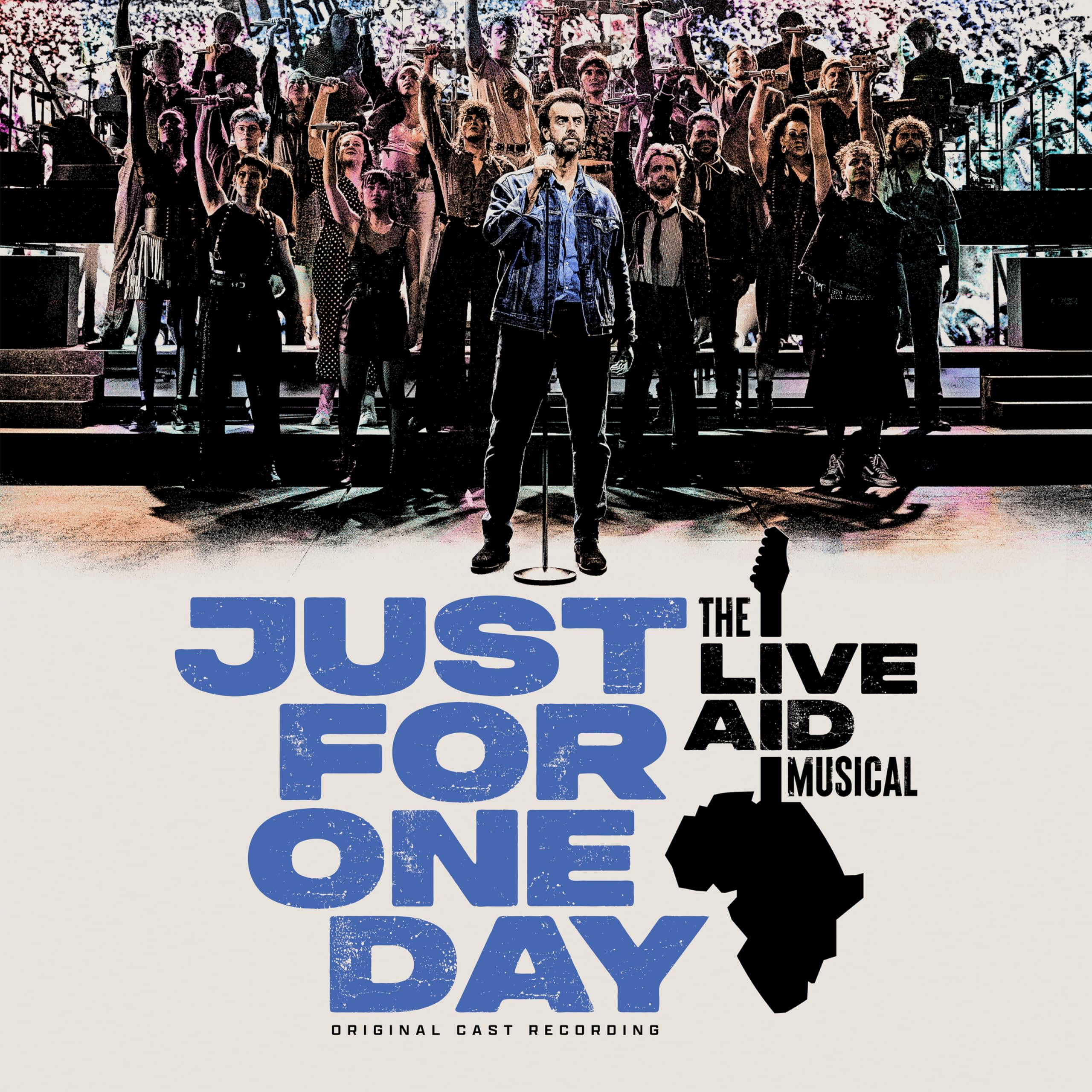 Just For One Day -The Live Aid Musical (Original Cast Recording